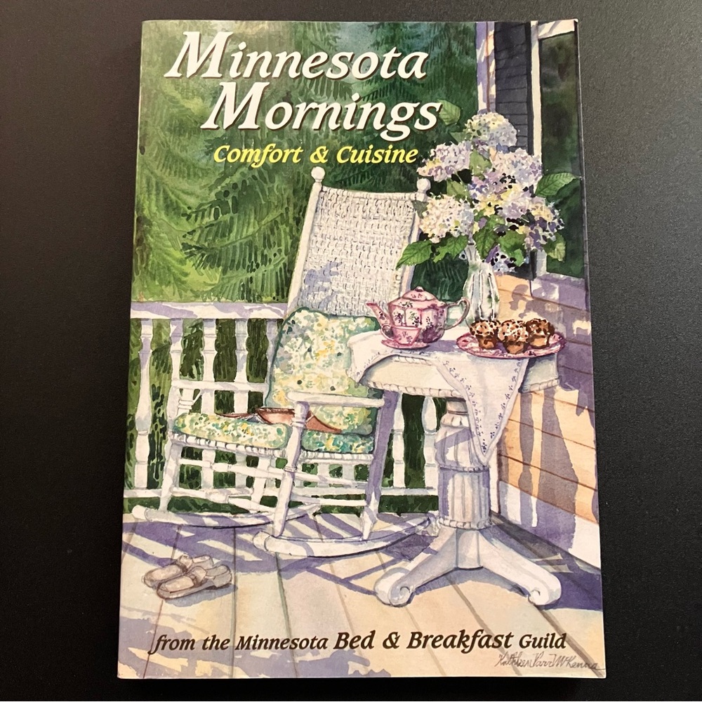 Minnesota Mornings Cookbook Bed & Breakfast Recipes Regional Cooking 2000